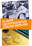 Sichtaufsucht - 20 Jahre Suchtprävention Zürcher Oberland